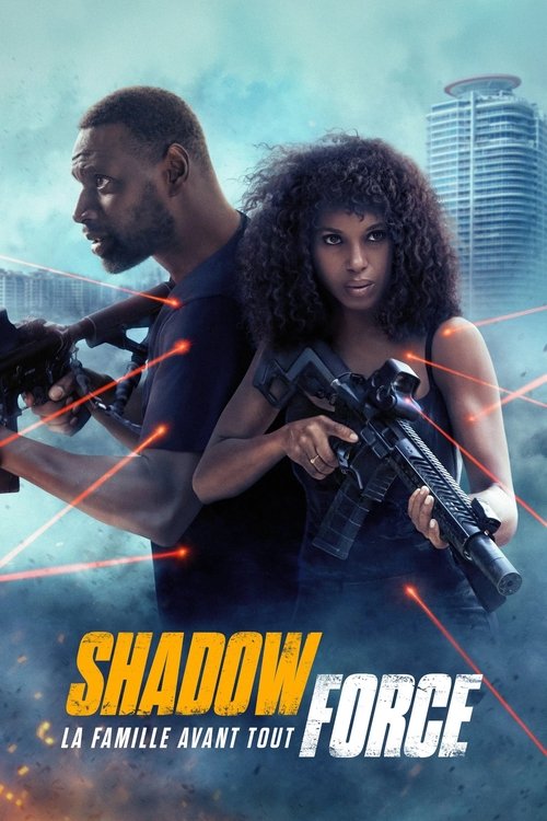 Shadow Force streaming gratuit vf vostfr 