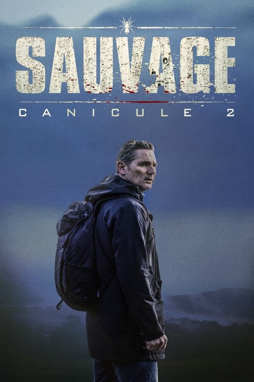 Sauvage : Canicule 2 streaming gratuit vf vostfr 