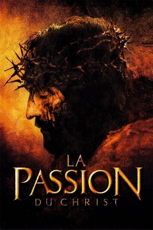 La Passion du Christ streaming gratuit vf vostfr 