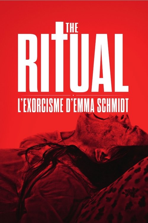 The Ritual – L’Exorcisme d’Emma Schmidt streaming gratuit vf vostfr 