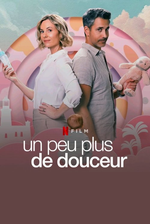 Un peu plus de douceur streaming gratuit vf vostfr 